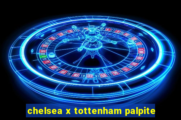 chelsea x tottenham palpite